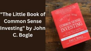 "The Little Book of Common Sense Investing" by John C. Bogle