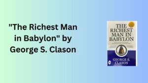 "The Richest Man in Babylon" by George S. Clason