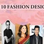 Top 10 Fashion Designers in India