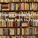 Top 10 Finance Books for Financial Wisdom: Your Path to Prosperity